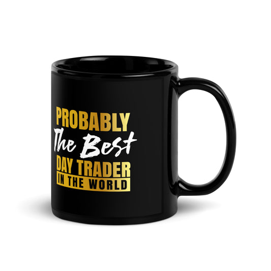 Mug: "Best Day Trader in the World"