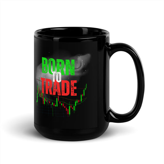Mug: "Born to Trade"