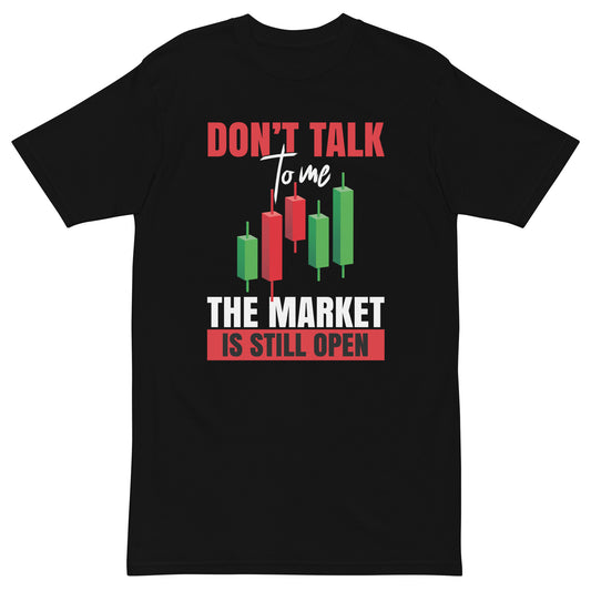 "Don't Talk to Me - the Market is Still Open!"