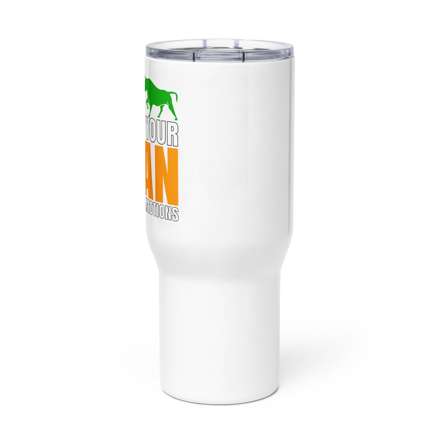 Travel mug with a handle: "Trade Your Plan; Not Your Emotions"